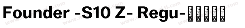 Founder -S10 Z- Regu字体转换